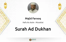 Surah Ad-Dukhan by Majid Farooq download & Listen