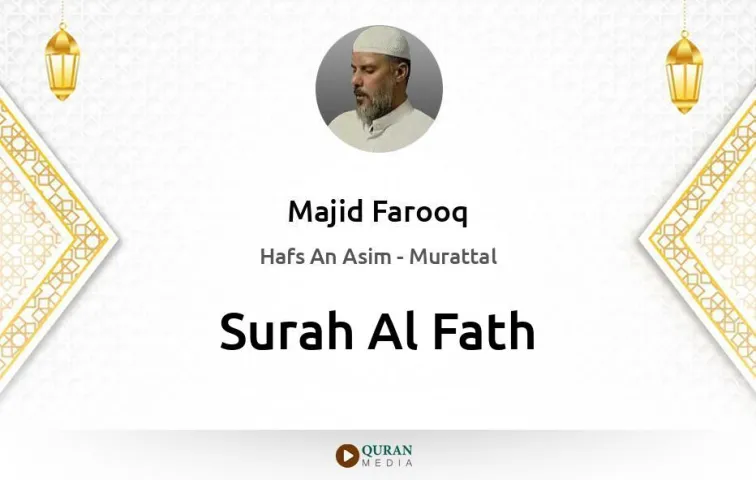 Surah Al-Fath MP3 Majid Farooq