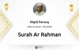 Surah Ar-Rahman by Majid Farooq download & Listen