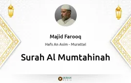 Surah Al-Mumtahinah by Majid Farooq download & Listen