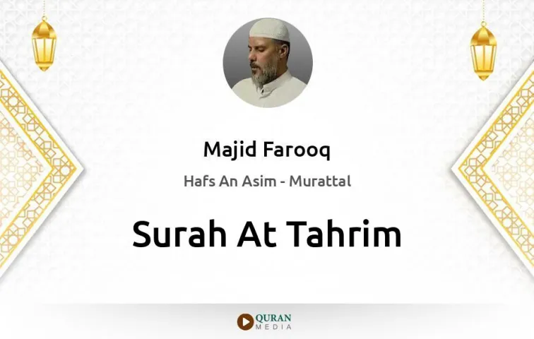 Surah At-Tahrim MP3 Majid Farooq