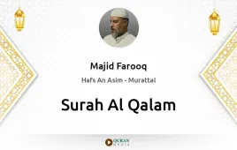 Surah Al-Qalam by Majid Farooq download & Listen