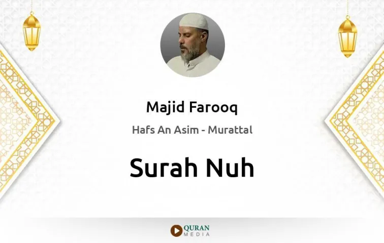 Surah Nuh MP3 Majid Farooq