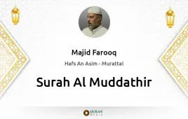 Surah Al-Muddathir by Majid Farooq download & Listen