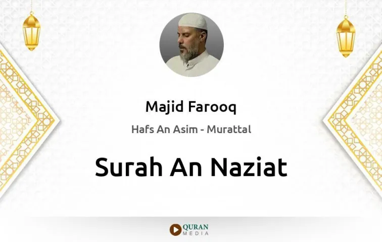 Surah An-Naziat MP3 Majid Farooq