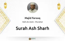 Surah Ash-Sharh by Majid Farooq download & Listen