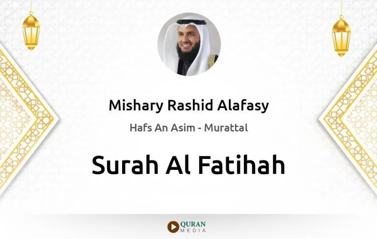 Surah Al-Fatihah MP3 Mishary Rashid Alafasy