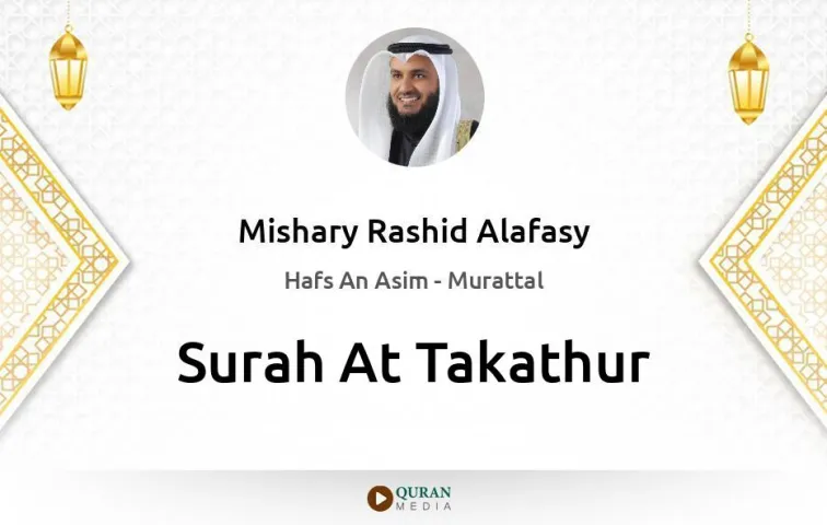 Surah At-Takathur MP3 Mishary Rashid Alafasy