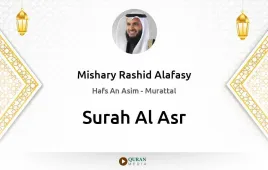 Surah Al-Asr by Mishary Rashid Alafasy download & Listen