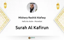 Surah Al-Kafirun by Mishary Rashid Alafasy download & Listen