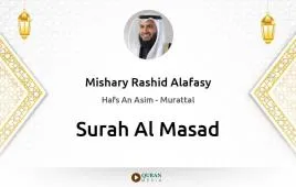 Surah Al-Masad by Mishary Rashid Alafasy download & Listen