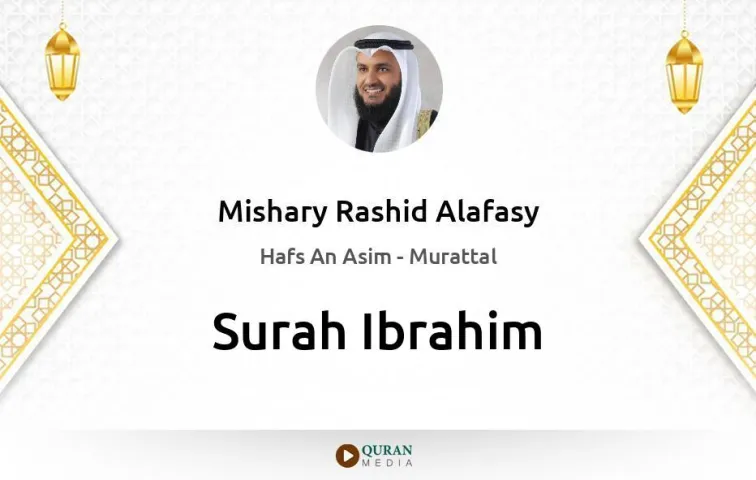 Surah Ibrahim MP3 Mishary Rashid Alafasy