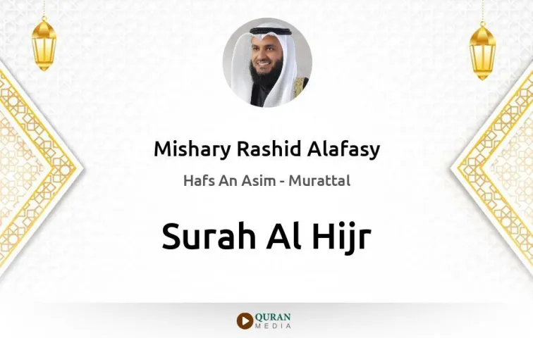 Surah Al-Hijr MP3 Mishary Rashid Alafasy