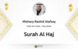 Surah Al-Haj by Mishary Rashid Alafasy download & Listen