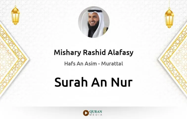 Surah An-Nur MP3 Mishary Rashid Alafasy