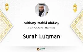 Surah Luqman by Mishary Rashid Alafasy download & Listen