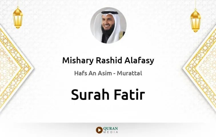 Surah Fatir MP3 Mishary Rashid Alafasy