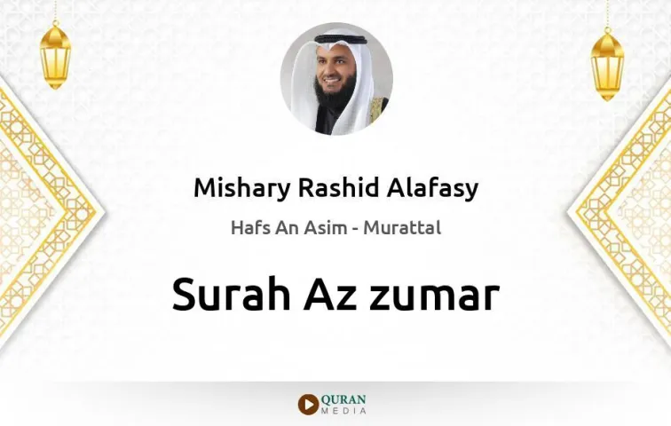 Surah Az-Zumar MP3 Mishary Rashid Alafasy