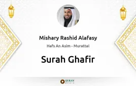 Surah Ghafir by Mishary Rashid Alafasy download & Listen