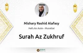 Surah Az-Zukhruf by Mishary Rashid Alafasy download & Listen