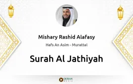 Surah Al-Jathiyah by Mishary Rashid Alafasy download & Listen