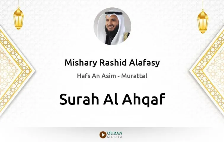 Surah Al-Ahqaf MP3 Mishary Rashid Alafasy