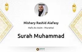 Surah Muhammad by Mishary Rashid Alafasy download & Listen