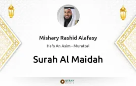 Surah Al-Maidah by Mishary Rashid Alafasy download & Listen