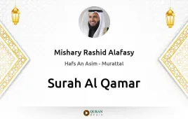 Surah Al-Qamar by Mishary Rashid Alafasy download & Listen