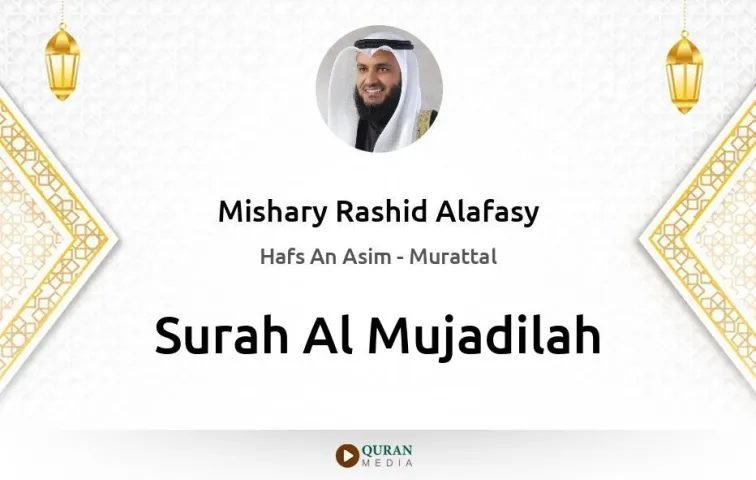 Surah Al-Mujadilah MP3 Mishary Rashid Alafasy