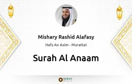 Surah Al-Anaam by Mishary Rashid Alafasy download & Listen