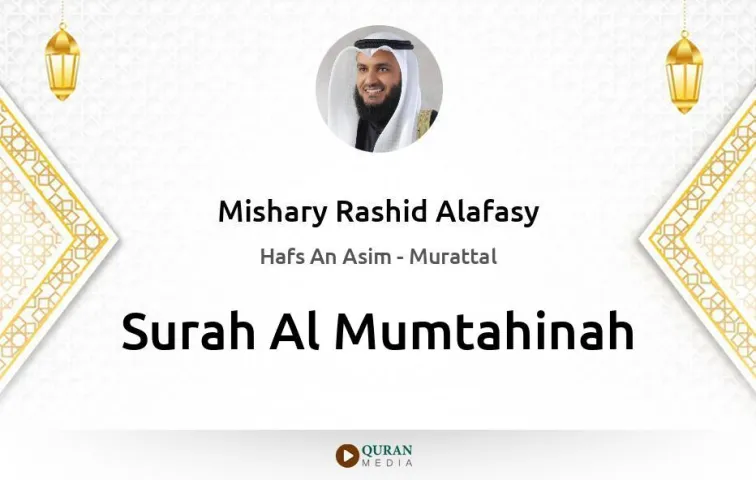 Surah Al-Mumtahinah MP3 Mishary Rashid Alafasy