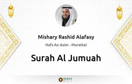 Surah Al-Jumuah by Mishary Rashid Alafasy download & Listen