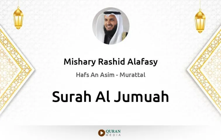 Surah Al-Jumuah MP3 Mishary Rashid Alafasy