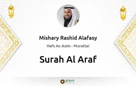 Surah Al-Araf by Mishary Rashid Alafasy download & Listen