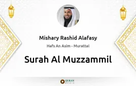 Surah Al-Muzzammil by Mishary Rashid Alafasy download & Listen