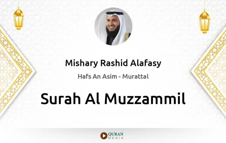 Surah Al-Muzzammil MP3 Mishary Rashid Alafasy