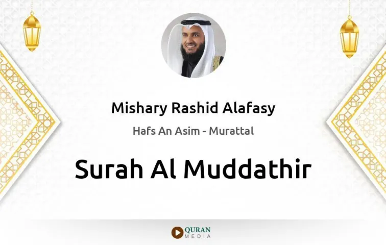 Surah Al-Muddathir MP3 Mishary Rashid Alafasy