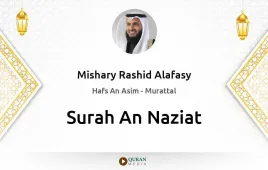 Surah An-Naziat by Mishary Rashid Alafasy download & Listen