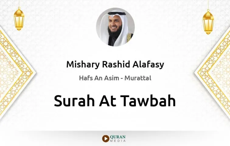 Surah At-Tawbah MP3 Mishary Rashid Alafasy