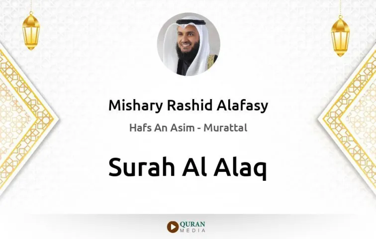 Surah Al-Alaq MP3 Mishary Rashid Alafasy