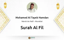 Surah Al-Fil by Mohamed Al Tayeb Hamdan download & Listen — Warsh An Nafi