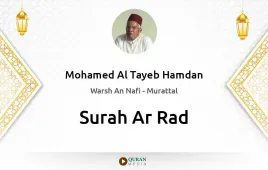 Surah Ar-Rad by Mohamed Al Tayeb Hamdan download & Listen — Warsh An Nafi