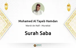 Surah Saba by Mohamed Al Tayeb Hamdan download & Listen — Warsh An Nafi