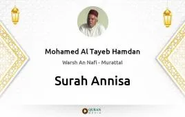 Surah Annisa by Mohamed Al Tayeb Hamdan download & Listen — Warsh An Nafi