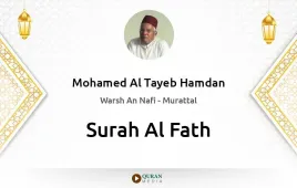 Surah Al-Fath by Mohamed Al Tayeb Hamdan download & Listen — Warsh An Nafi