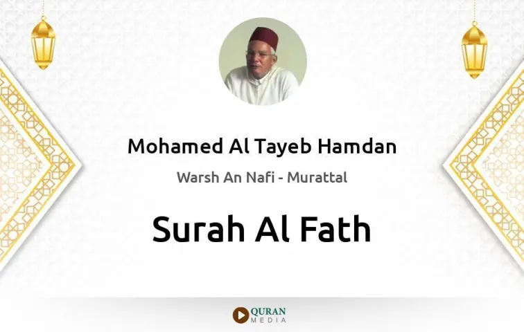 Surah Al-Fath MP3 Mohamed Al Tayeb Hamdan