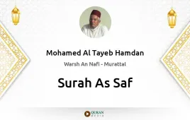 Surah As-Saf by Mohamed Al Tayeb Hamdan download & Listen — Warsh An Nafi