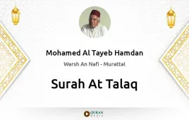 Surah At-Talaq by Mohamed Al Tayeb Hamdan download & Listen — Warsh An Nafi