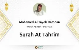 Surah At-Tahrim by Mohamed Al Tayeb Hamdan download & Listen — Warsh An Nafi